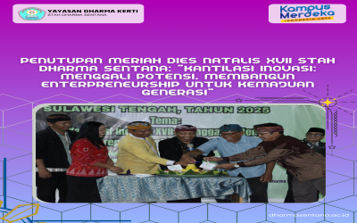 Penutupan Meriah Dies Natalis XVII STAH Dharma Sentana: “KANTILASI INOVASI: Menggali Potensi, Membangun Enterpreneurship untuk Kemajuan Generasi”
