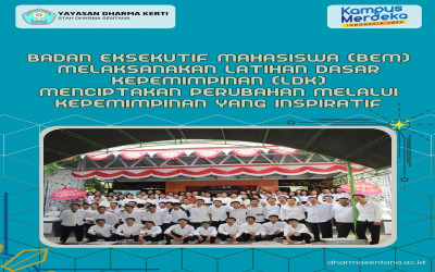 BADAN EKSEKUTIF MAHASISWA (BEM) Melaksanakan Latihan Dasar Kepemimpinan (LDK)